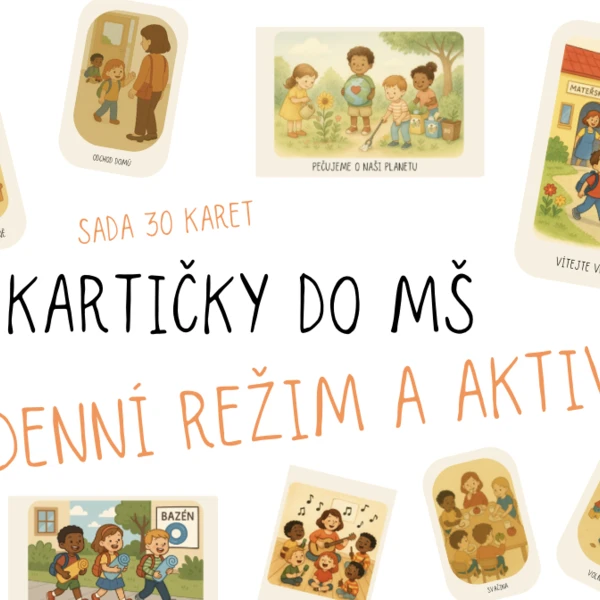 DENNÍ REŽIM A AKTIVITY V MŠ - adaptace, jdeme do školky, výzdoba 1