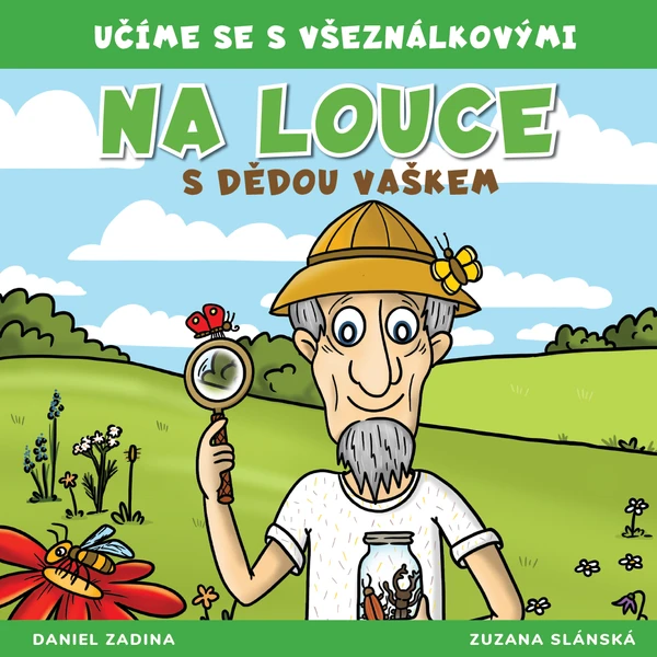 VŠEZNÁLKOVI - Na louce s dědou Vaškem  1