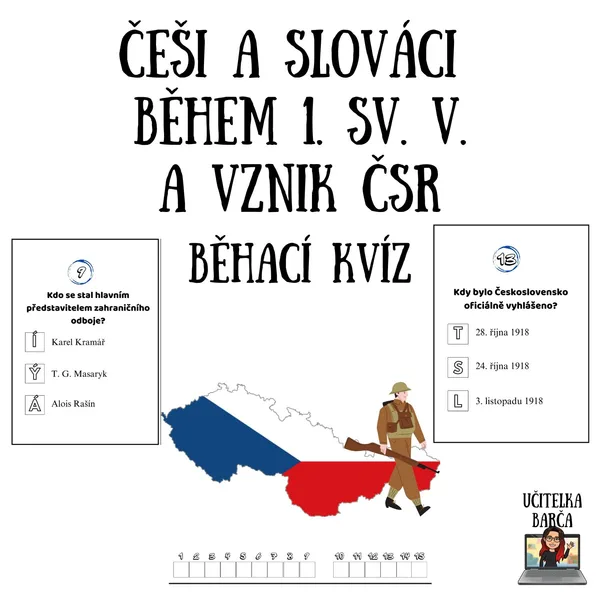Běhací kvíz - Češi a Slováci během 1. sv. v. a vznik ČSR 1