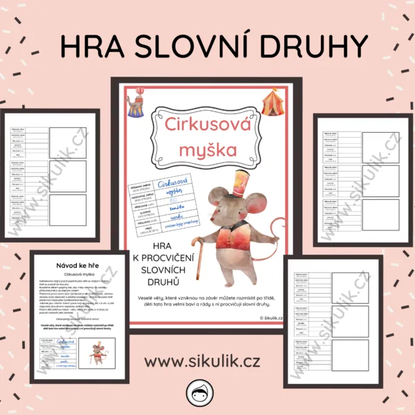 CIRKUSOVÁ MYŠKA hra k procvičení slovních druhů 1