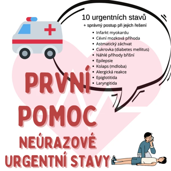 První pomoc - neúrazové urgentní stavy 1