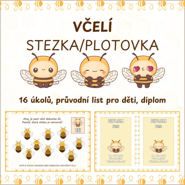 Včelí stezka (plotovka) 1