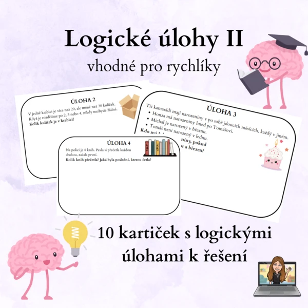 Logické úlohy II - vhodné pro rychlíky 1