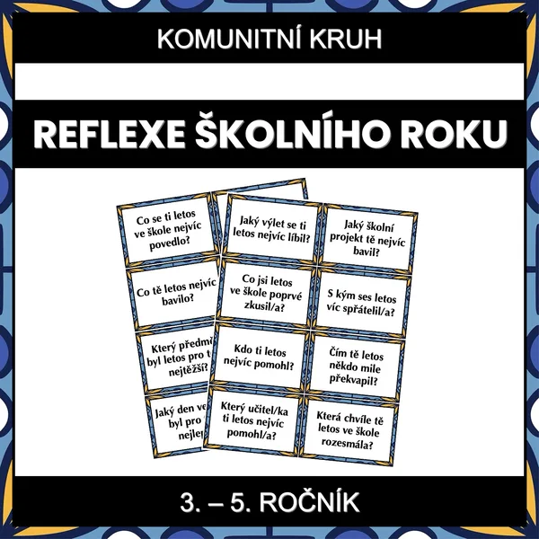 Komunitní kruh - Reflexe školního roku (3. - 5. ročník) 1