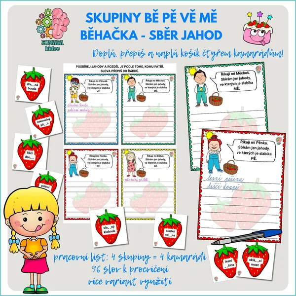 Skupiny BĚ PĚ VĚ MĚ - běhačka a přepis Sběr jahod 1