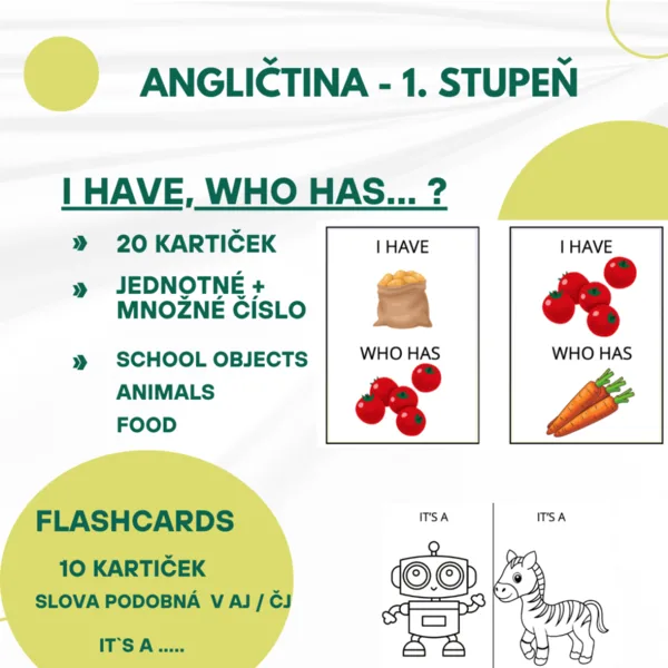 I have who has - food, animals, school obejcts + FLASHCARDS 1