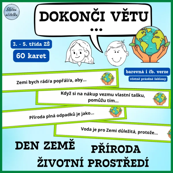 DOKONČI VĚTU - Den Země, příroda, životní prostředí 1