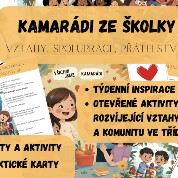 KAMARÁDI ( vztahy, spolupráce, přátelství) adaptace v MŠ 1
