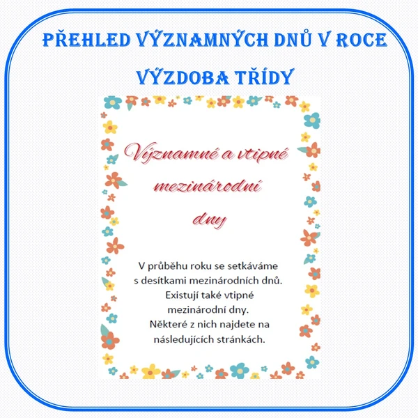 PŘEHLED VÝZNAMNÝCH DNŮ CELÉHO ROKU - VÝZDOBA TŘÍDY 1