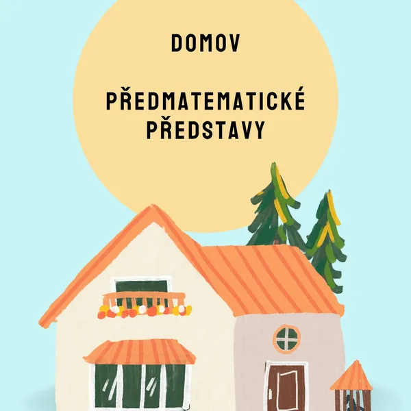 Domov - předmatematické dovednosti 1