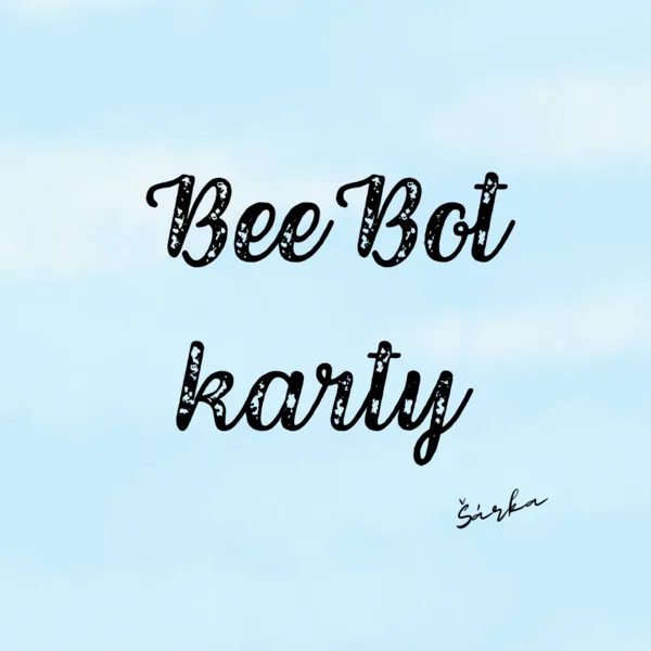 BeeBot - ČÍSLICE A POČET a PÍSMENA A PRVNÍ HLÁSKA 1