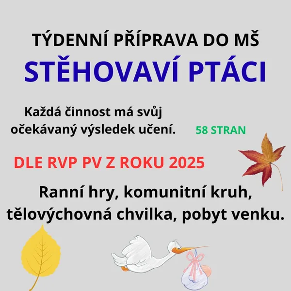Týdenní příprava do MŠ Stěhovaví ptáci 1