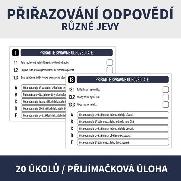 PŘIŘAZOVÁNÍ ODPOVĚDÍ (přijímačková úloha, tvarosloví, skladba ad.) 1
