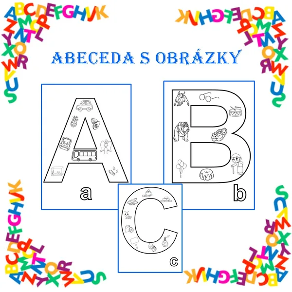 ABECEDA S OBRÁZKY - PROCVIČOVÁNÍ PÍSMEN A SLOVNÍ ZÁSOBY 1