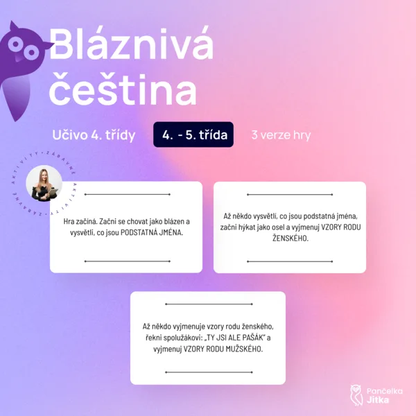 Hra Bláznivá třída - učivo 4. třídy (vyjmenovaná slova, skloňování podstatných jmen, slovní druhy) 1