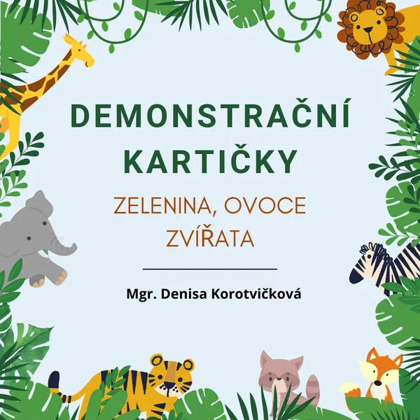 Demonstrační kartičky – ZELENINA, OVOCE, ZVÍŘATA 1