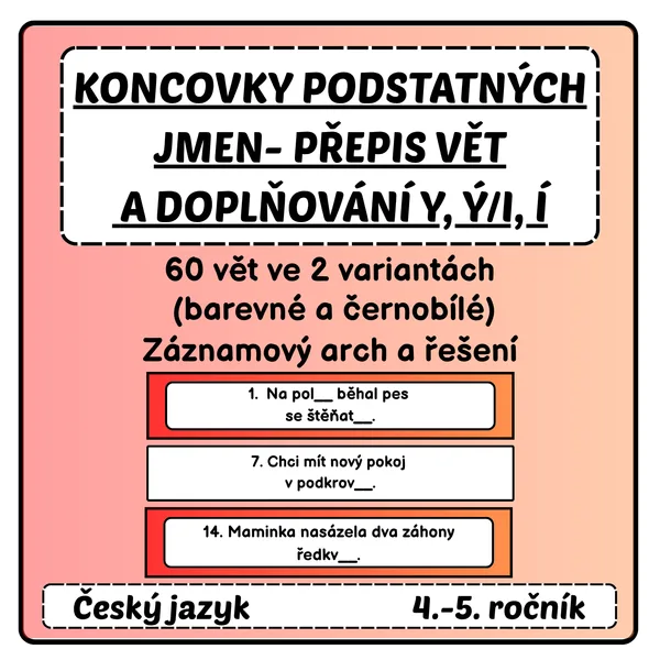 Koncovky podstatných jmen - kartičky s větami (přepis, doplňování) 1