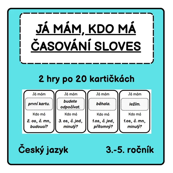 Já mám, kdo má - ČASOVÁNÍ SLOVES 1