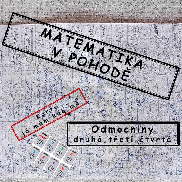 Odmocniny (druhá, třetí, čtvrtá) 1