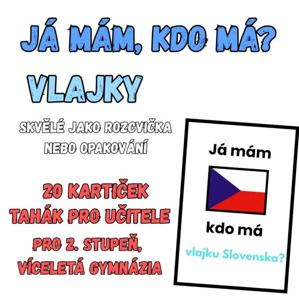 Já mám, kdo má - VLAJKY 1
