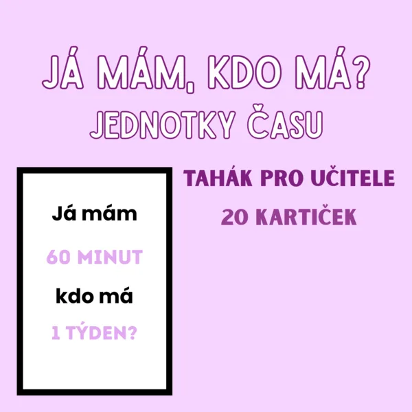 Já mám, kdo má - JEDNOTKY ČASU 1