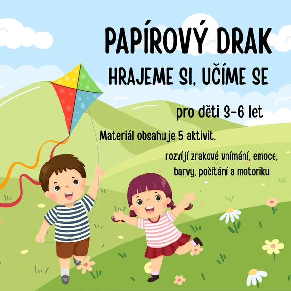 PAPÍROVÝ DRAK - hrajeme si, učíme se 1