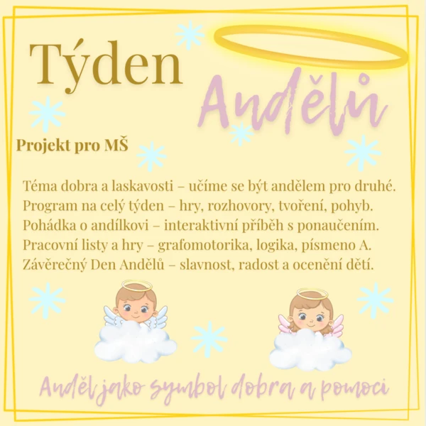 Týden ANDĚLŮ aneb „Andělem je každý, kdo dělá svět o kousek lepší.“ 1