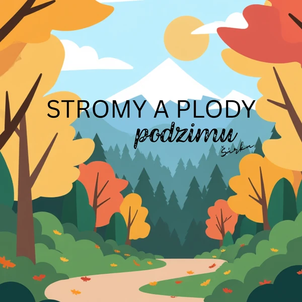 Stromy a plody PODZIMU 1