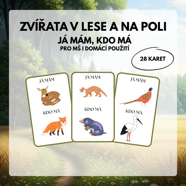 Zvířata v lese a na poli – já mám, kdo má 1