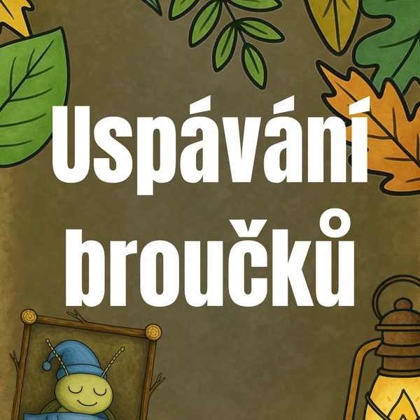 Uspávání broučků - aktivity na více využití 1