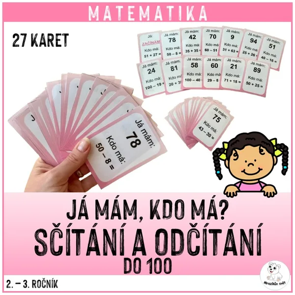 Já mám, kdo má? - SČÍTÁNÍ A ODČÍTÁNÍ DO 100 1