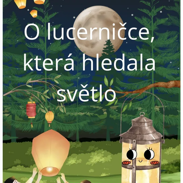 O lucerničce, která hledala světlo ⭐️ 1