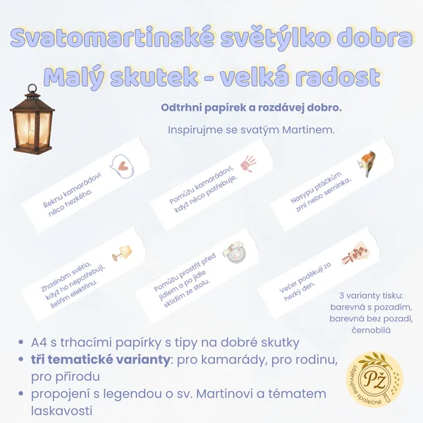 Svatomartinské světýlko dobra, Malý skutek - velká radost 1