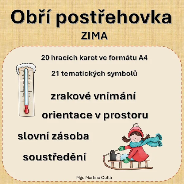 Obří postřehovka - zima 1