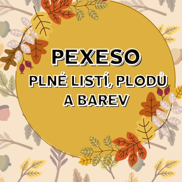 PEXESO - Podzimní listy, plody a barvy 1