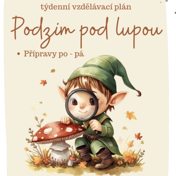 Podzim pod lupou – podzim, příroda, přípravy se skřítky 1