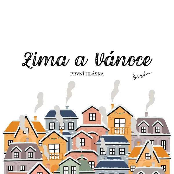 PRVNÍ HLÁSKA -Zima a Vánoce 1