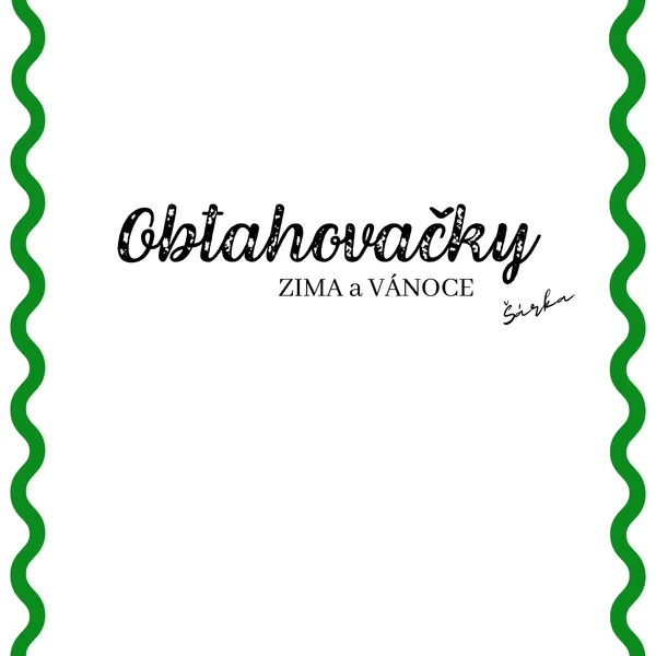 OBTAHOVAČKY - zima a Vánoce 1