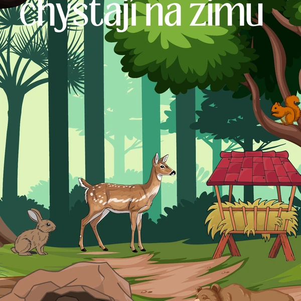 JAK SE ZVÍŘÁTKA CHYSTAJÍ NA ZIMU 1