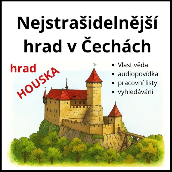 HRAD HOUSKA - NEJSTRAŠIDELNĚJŠÍ HRAD V ČECHÁCH - příprava na celou hodinu 1