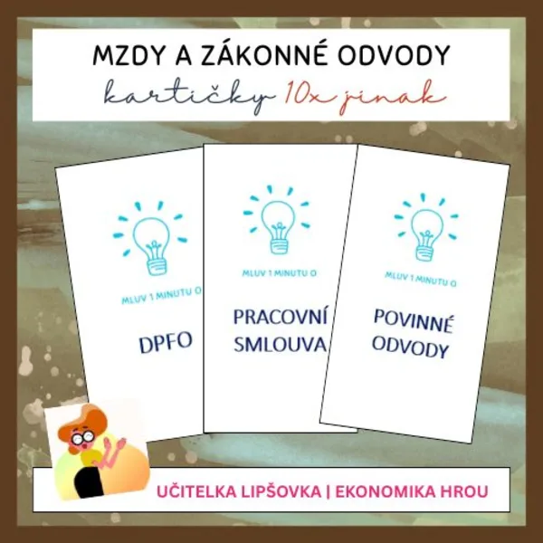 EKONOMIKA| MZDY A ZÁKONNÉ ODVODY Kartičky pro aktivitu "Mluv 1 minutu o..." 1