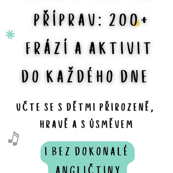 ANGLIČTINA BEZ PŘÍPRAV: 200+ FRÁZÍ A AKTIVIT DO KAŽDÉHO DNE I BEZ DOKONALÉ ANGLIČTINY  1