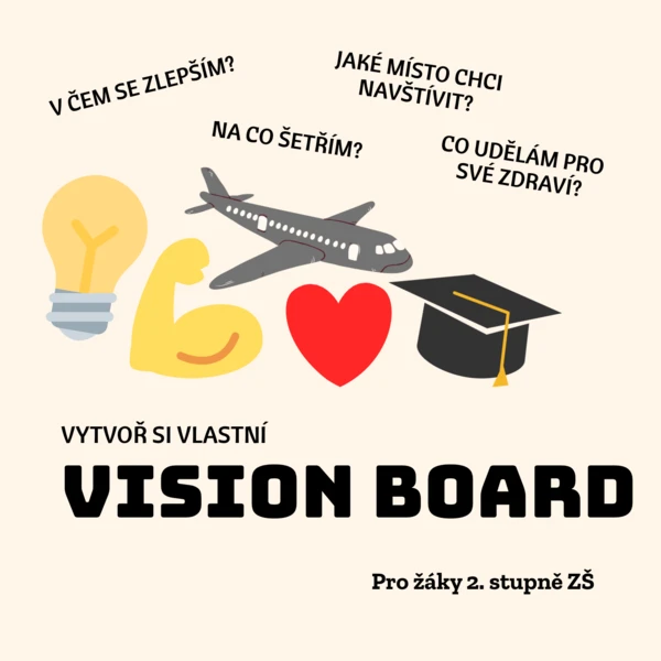 Vytvoř si vlastní vision board - vytiskni, nalep a vyplň  1