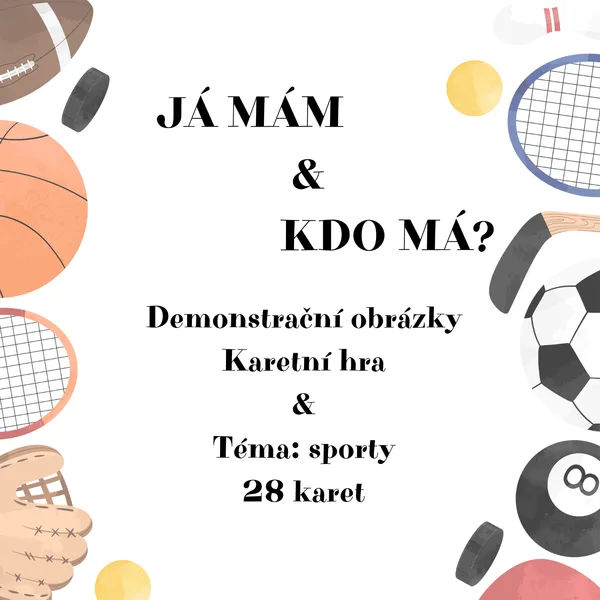 SPORT - JÁ MÁM, KDO MÁ & DEMONSTRAČNÍ OBRÁZKY 1