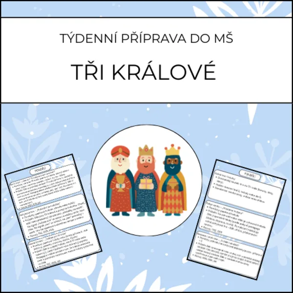 Tři králové: týdenní příprava do MŠ 1