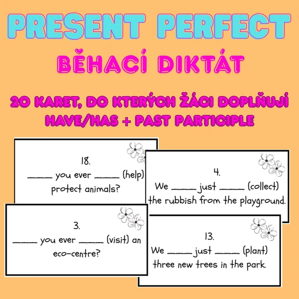 Present perfect - běhací diktát 1