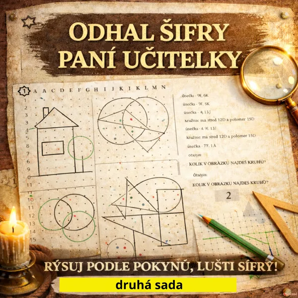 GEOMETRIE - RÝSOVÁNÍ - ODHAL ŠIFRY PANÍ UČITELKY 1