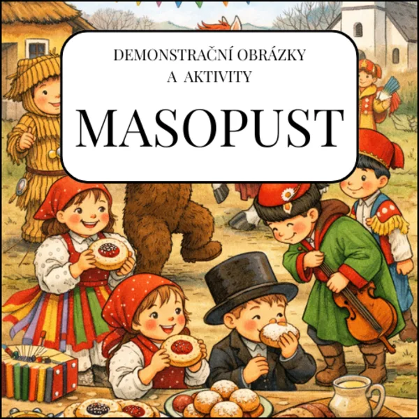 Masopust: demonstrační obrázky, aktivity 1
