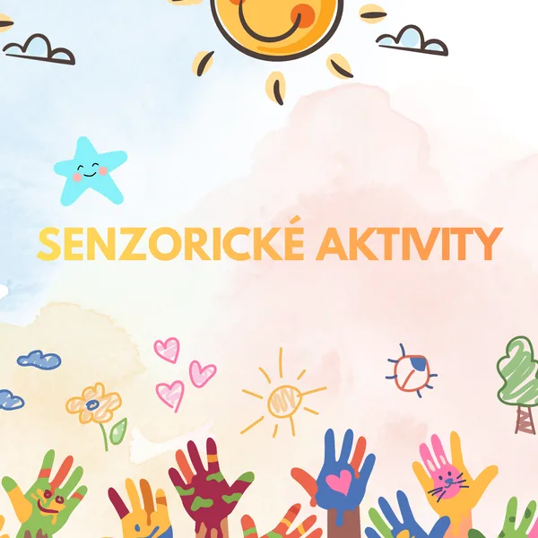 Senzorické aktivity 1