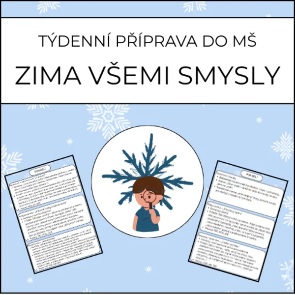 Zima všemi smysly: týdenní příprava do MŠ 1